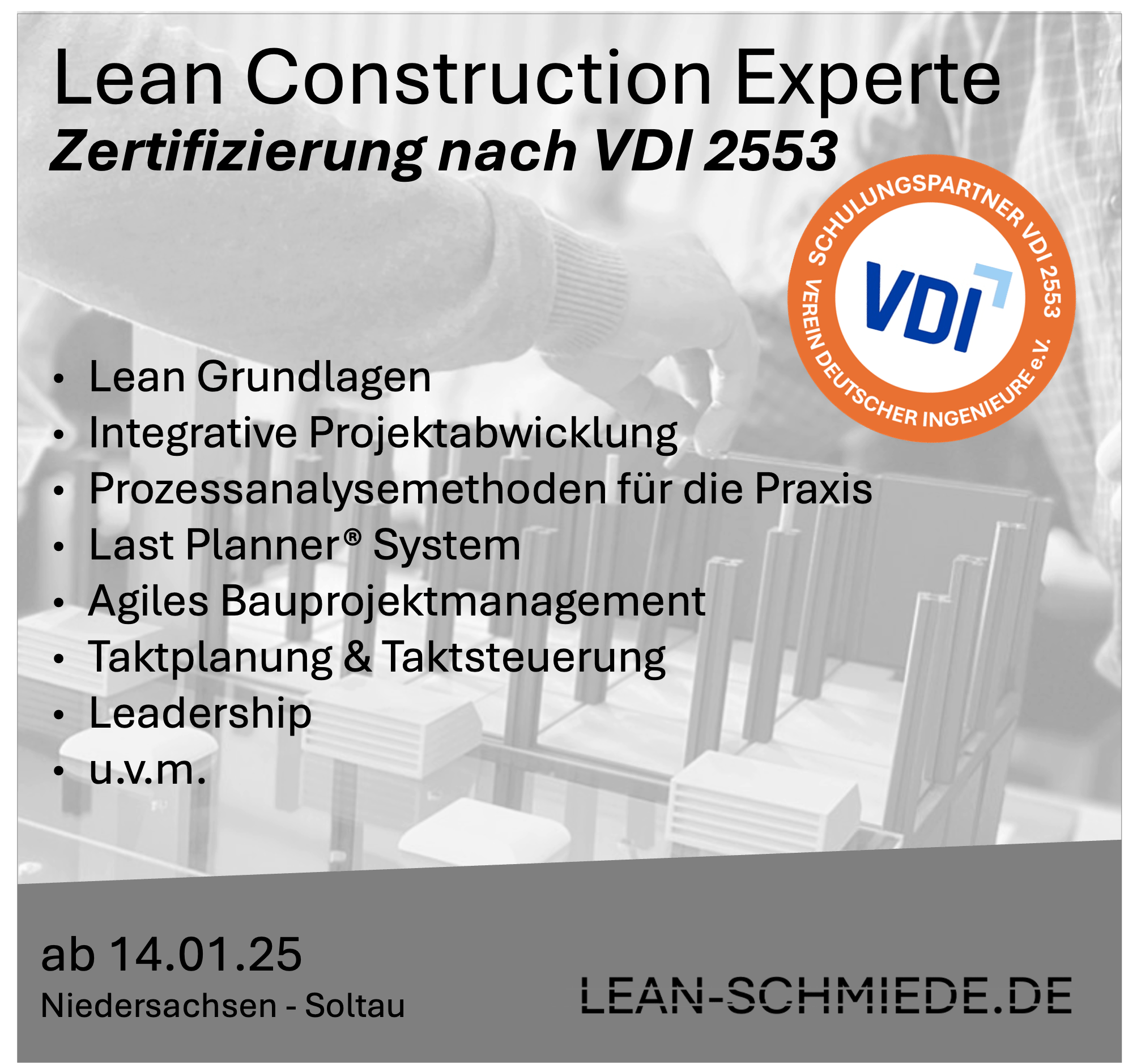 Lean Construction Expert - Zertifizierung nach VDI 2553